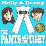 Logo of the podcast The Pants Are Too Tight Podcast The Pants Are Too Tight