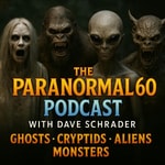 Logo of the podcast The Paranormal 60 Network Logo of the podcast The Paranormal 60 Network