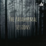Podcast The Paranormal sessions