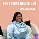 Logo of the podcast The Parent Advice Hub Podcast The Parent Advice Hub