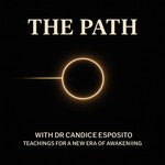 Logo of the podcast The Path: Spiritual Awakening and Self-Realization with Candice Esposito Podcast The Path: Spiritual Awakening and Self-Realization with Candice Esposito