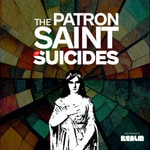 The Patron Saint of Suicides The Patron Saint of Suicides