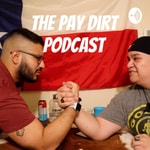 Podcast The Pay Dirt Podcast 