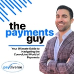 Logo of the podcast The Payments Guy® Podcast The Payments Guy®