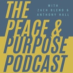 Logo of the podcast The Peace & Purpose Podcast Podcast The Peace & Purpose Podcast