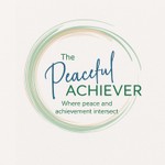 Podcast The Peaceful Achiever Podcast