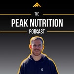 Logo of the podcast The Peak Nutrition Podcast Podcast The Peak Nutrition Podcast