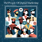 The People of Digital Marketing Podcast The People of Digital Marketing