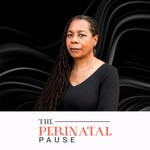Podcast The Perinatal Pause