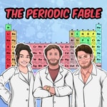 Logo of the podcast The Periodic Fable Podcast The Periodic Fable