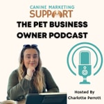The Pet Business Owner Podcast The Pet Business Owner Podcast