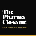 Podcast The Pharma Closeout | Daily Pharmaceutical &amp; Biotech News in 15 Minutes
