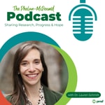The Phelan-McDermid Podcast: Sharing Research, Progress, and Hope The Phelan-McDermid Podcast: Sharing Research, Progress, and Hope