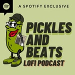 Logo of the podcast The Pickles and Beats Lofi Podcast Podcast The Pickles and Beats Lofi Podcast