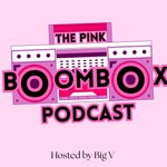 Logo of the podcast The Pink Boombox Podcast The Pink Boombox