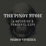 Logo of the podcast The Pinoy Stoic : A Guide To A Peaceful Life Podcast The Pinoy Stoic : A Guide To A Peaceful Life