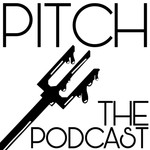 Logo of the podcast The Pitch Podcast Podcast The Pitch Podcast