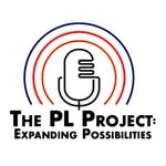 Logo of the podcast The PL Project: Expanding Possibilities Podcast The PL Project: Expanding Possibilities