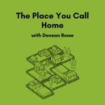 Logo of the podcast The Place You Call Home Podcast The Place You Call Home