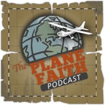 Podcast The Plane Faith Podcast