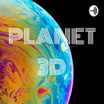 Podcast THE PLANET 3D PODCAST