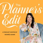The Planner's Edit with Desirée Adams: A Podcast for Wedding Planners and Pros (FKA Ask the Planner) Podcast The Planner's Edit with Desirée Adams: A Podcast for Wedding Planners and Pros (FKA Ask the Planner)