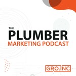 Logo of the podcast The Plumber Marketing Podcast Podcast The Plumber Marketing Podcast
