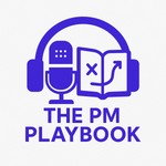 Logo of the podcast The PM Playbook Podcast Missing podcast logo