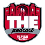 THE Podcast: Ohio State Football News THE Podcast: Ohio State Football News