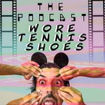 The Podcast Wore Tennis Shoes Podcast The Podcast Wore Tennis Shoes