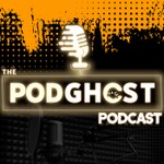 The Podghost Podcast Podcast The Podghost Podcast