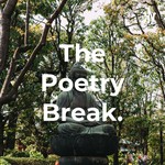 Logo of the podcast The Poetry Break Love For Nature. Podcast The Poetry Break Love For Nature.