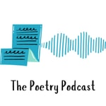Logo of the podcast The Poetry Podcast Podcast The Poetry Podcast