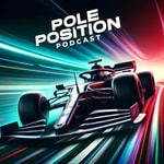 Logo of the podcast The Pole Position Podcast Podcast The Pole Position Podcast
