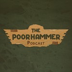 Logo of the podcast The Poorhammer Podcast Podcast The Poorhammer Podcast