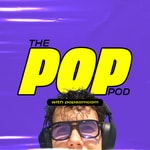 Logo of the podcast The Pop Pod Podcast The Pop Pod