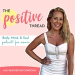 The Positive Thread The Positive Thread
