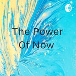 Logo of the podcast The Power Of Now Podcast The Power Of Now