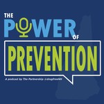 Logo of the podcast The Power of Prevention Podcast The Power of Prevention