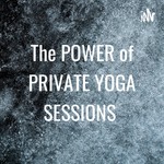 Podcast The POWER of PRIVATE YOGA SESSIONS 