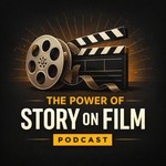 Podcast The Power Of Story On Film Podcast