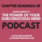 Logo of the podcast The Power of Your Subconscious Mind - Chapter by Chapter readings Podcast The Power of Your Subconscious Mind - Chapter by Chapter readings