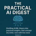 Logo of the podcast The Practical AI Digest Podcast The Practical AI Digest