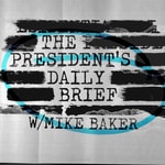 Logo of the podcast The President's Daily Brief Logo of the podcast The President's Daily Brief