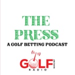 The Press: On Golf Betting The Press: On Golf Betting