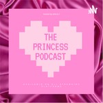 Logo of the podcast The Princess Podcast Podcast The Princess Podcast