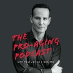 THE PRO-AGING PODCAST THE PRO-AGING PODCAST