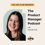 The Product Manager Podcast The Product Manager