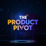 The Product Pivot: Real conversations with product people. The Product Pivot: Real conversations with product people.