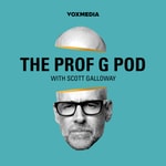 Logo of the podcast The Prof G Pod with Scott Galloway Logo of the podcast The Prof G Pod with Scott Galloway